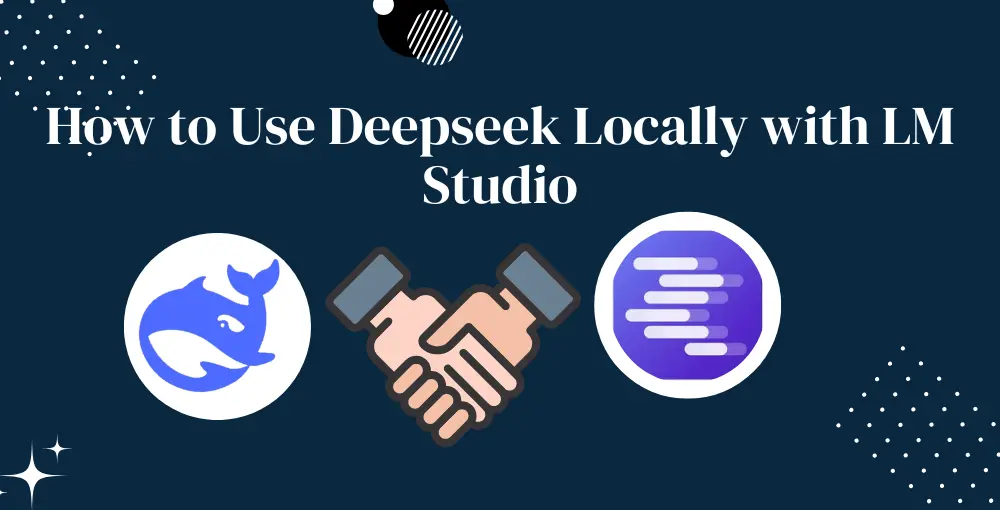 How to Use Deepseek Locally with LM Studio