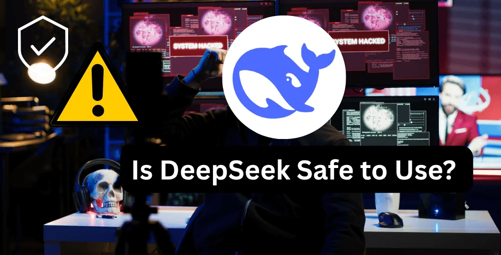 is DeepSeek safe to use